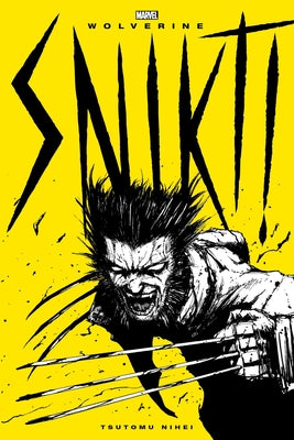 Wolverine: Snikt! by Tsutomu Nihei book cover