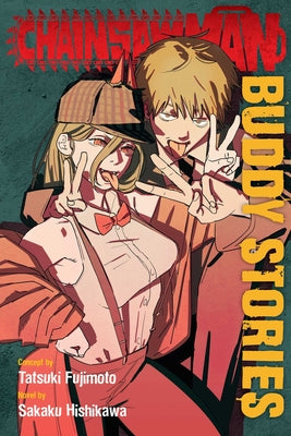 Book cover of Chainsaw Man: Buddy Stories by Fujimoto, Tatsuki