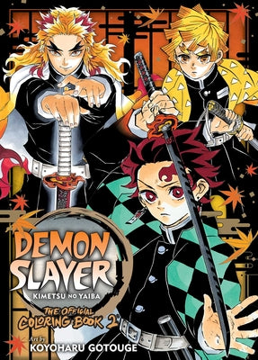 Demon Slayer: Kimetsu No Yaiba: The Official Coloring Book 2 by Gotouge, Koyoharu book cover