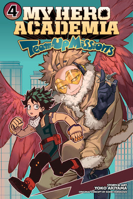 My Hero Academia: Team-Up Missions, Vol. 4 by Kohei Horikoshi book cover