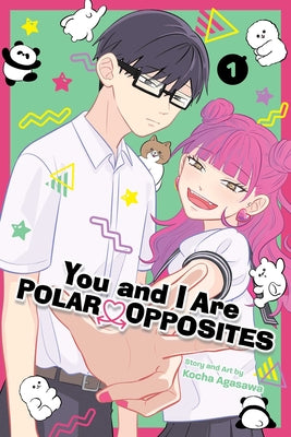 You and I Are Polar Opposites, Vol. 1 by Agasawa, Kocha book cover