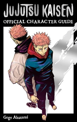Book cover of Jujutsu Kaisen: The Official Character Guide by Akutami, Gege
