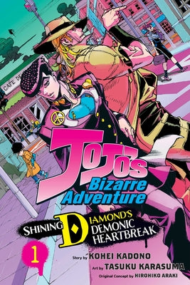 Book cover of Jojo's Bizarre Adventure: Shining Diamond's Demonic Heartbreak, Vol. 1 by Araki, Hirohiko