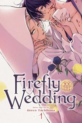 Firefly Wedding, Vol. 1 by Tachibana, Oreco book cover
