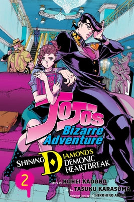 Book cover of Jojo's Bizarre Adventure: Shining Diamond's Demonic Heartbreak, Vol. 2 by Araki, Hirohiko