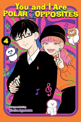 You and I Are Polar Opposites, Vol. 4 by Kocha Agasawa book cover