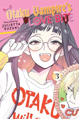 Otaku Vampire's Love Bite, Vol. 3 by Julietta Suzuki book cover