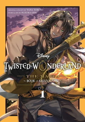 Book cover of Disney Twisted-Wonderland: The Manga - Book of Savanaclaw, Vol. 1 by Toboso, Yana