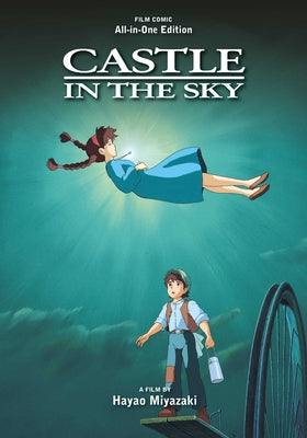 Castle in the Sky Film Comic: All-In-One Edition by Miyazaki, Hayao book cover