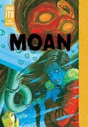 Book cover of Moan: Junji Ito Story Collection by Ito, Junji