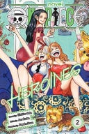 Book cover of One Piece: Heroines, Vol. 2 by Oda, Eiichiro