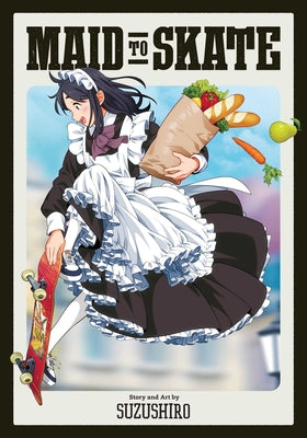 Book cover of Maid to Skate by Suzushiro