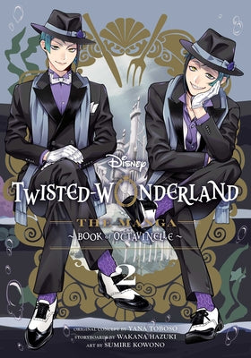 Book cover of Disney Twisted-Wonderland: The Manga - Book of Octavinelle, Vol. 2 by Toboso, Yana