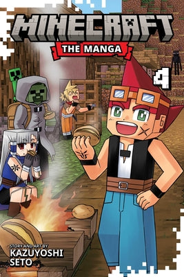 Book cover of Minecraft: The Manga, Vol. 4 by Seto, Kazuyoshi