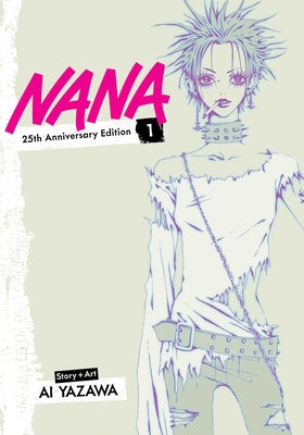 Book cover of Nana 25th Anniversary Edition, Vol. 1 by Yazawa, Ai