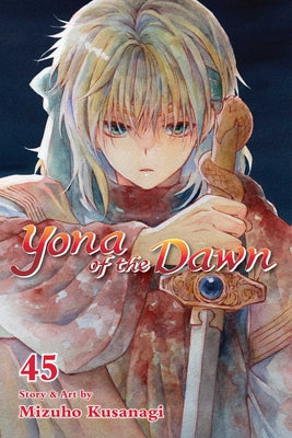 Book cover of Yona of the Dawn, Vol. 45 by Kusanagi, Mizuho