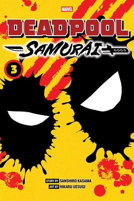 Book cover of Deadpool: Samurai, Vol. 3 by Kasama, Sanshiro