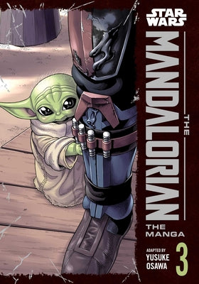 Book cover of Star Wars: The Mandalorian: The Manga, Vol. 3 by Osawa, Yusuke