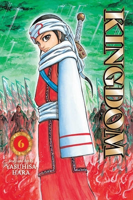 Kingdom, Vol. 6 by Hara, Yasuhisa book cover