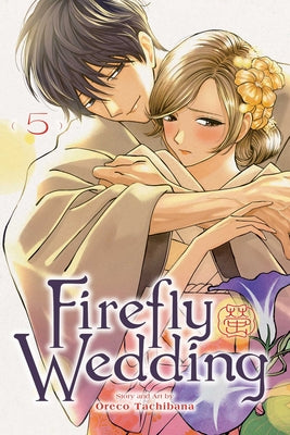 Book cover of Firefly Wedding, Vol. 5 by Tachibana, Oreco