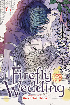 Book cover of Firefly Wedding, Vol. 6 by Tachibana, Oreco