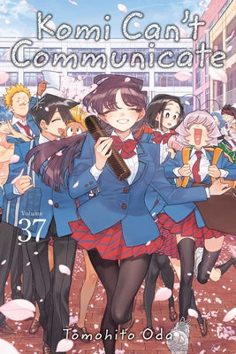 Book cover of Komi Can't Communicate, Vol. 37 by Oda, Tomohito