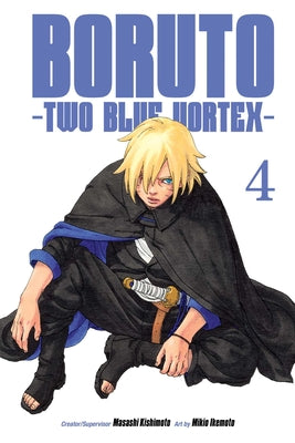 Book cover of Boruto: Two Blue Vortex, Vol. 4 by Kishimoto, Masashi