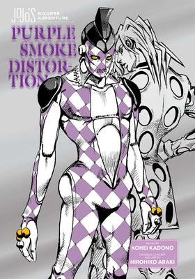 Book cover of Jojo's Bizarre Adventure: Purple Smoke Distortion by Araki, Hirohiko