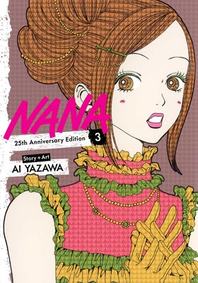 Book cover of Nana 25th Anniversary Edition, Vol. 3 by Yazawa, Ai