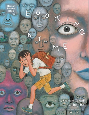 Horror Picture Book: Looking at Me by Soshichi Tonari book cover