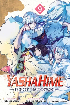 Yashahime: Princess Half-Demon, Vol. 9 by Takashi Shiina book cover