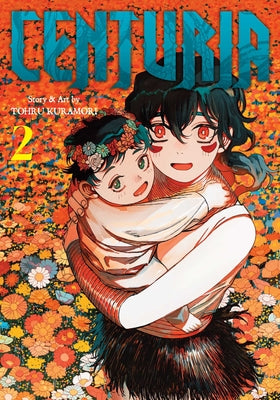 Centuria, Vol. 2 by Kuramori, Tohru book cover