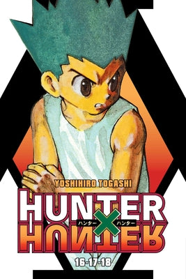Hunter X Hunter (3-In-1 Edition), Vol. 6: Includes Vols. 16, 17, & 18 by Togashi, Yoshihiro book cover