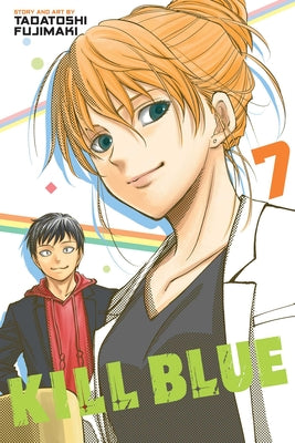 Kill Blue, Vol. 7 by Tadatoshi Fujimaki book cover