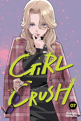 Girl Crush, Vol. 7 by Tayama, Midori book cover