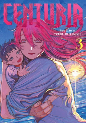 Centuria, Vol. 3 by Kuramori, Tohru book cover