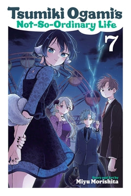 Tsumiki Ogami's Not-So-Ordinary Life, Vol. 7 by Miyu Morishita book cover