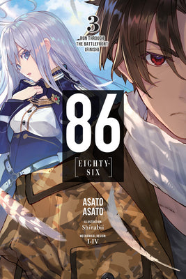86--Eighty-Six, Vol. 3 (Light Novel): Run Through the Battlefront (Finish) by Asato Asato book cover