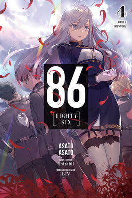 86--Eighty-Six, Vol. 4 (Light Novel): Under Pressure by Asato, Asato book cover