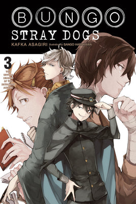 Bungo Stray Dogs, Vol. 3 (Light Novel): The Untold Origins of the Detective Agency Volume 3 by Kafka Asagiri book cover