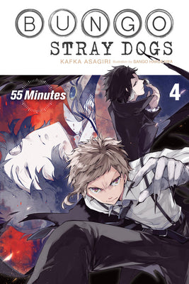 Bungo Stray Dogs, Vol. 4 (Light Novel): 55 Minutes by Kafka Asagiri book cover