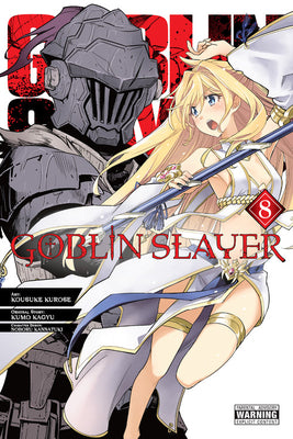 Book cover of Goblin Slayer, Vol. 8 (Manga): Volume 8 by Kagyu, Kumo