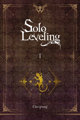 Solo Leveling, Vol. 1 (Novel) by Chugong book cover