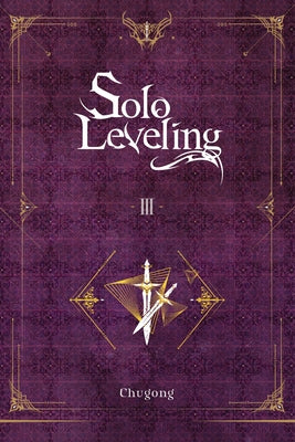 Solo Leveling, Vol. 3 (Novel) by Chugong book cover