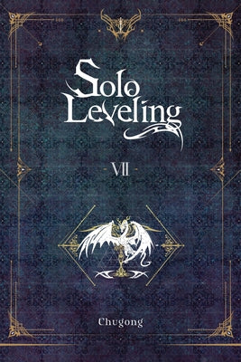 Solo Leveling, Vol. 7 (Novel) by Chugong book cover