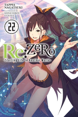 RE: Zero -Starting Life in Another World-, Vol. 22 (Light Novel) by Nagatsuki, Tappei book cover