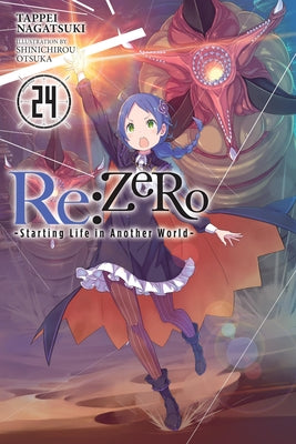 RE: Zero -Starting Life in Another World-, Vol. 24 (Light Novel) by Nagatsuki, Tappei book cover