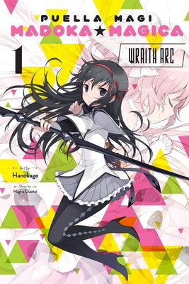 Puella Magi Madoka Magica: Wraith Arc, Vol. 1: Volume 1 by Magica Quartet, Magica book cover