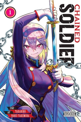 Chained Soldier, Vol. 1: Volume 1 by Takahiro book cover