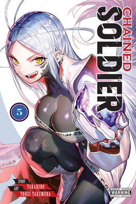 Chained Soldier, Vol. 5 by Takahiro book cover